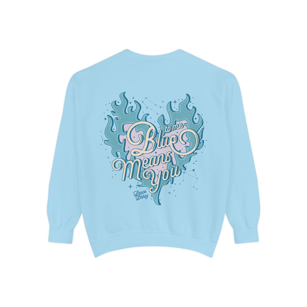 Blue Means You Sweatshirt