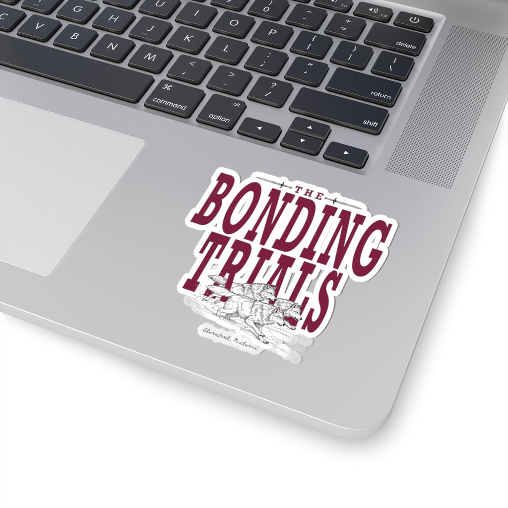 Bonding Trials Sticker